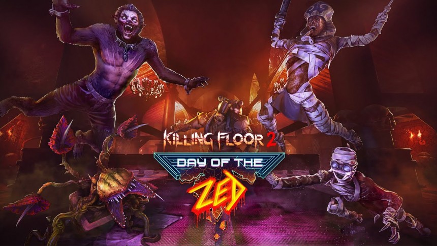 Killing Floor 2: Day of the Zed
