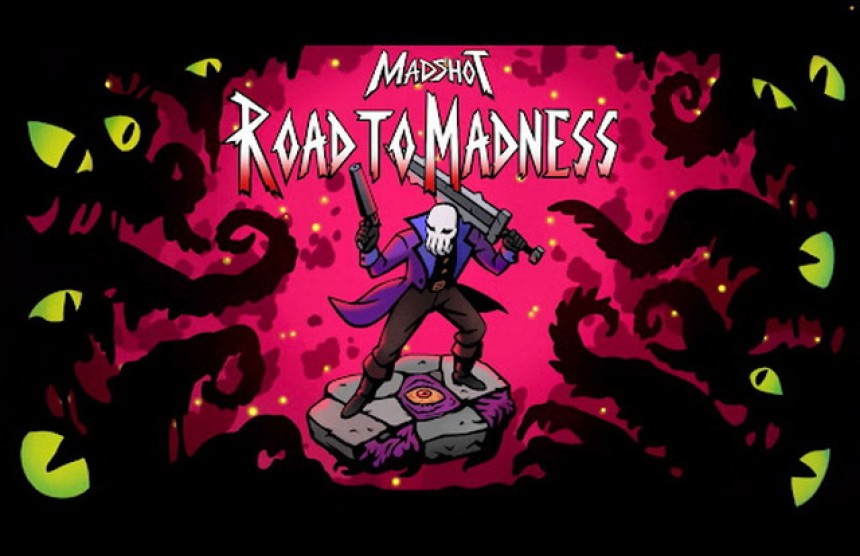 Madshot Road to Madness