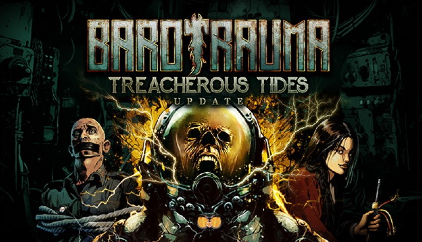 Barotrauma - Treacherous Tides Update